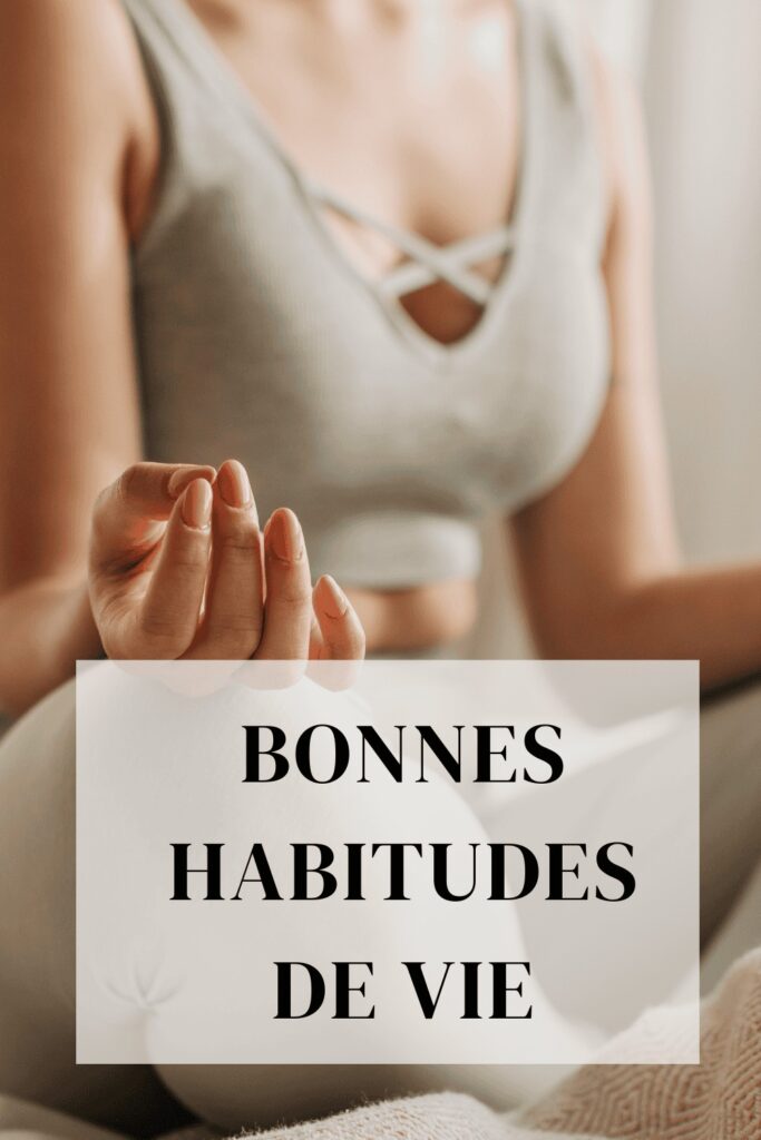 bonnes habitudes de vie