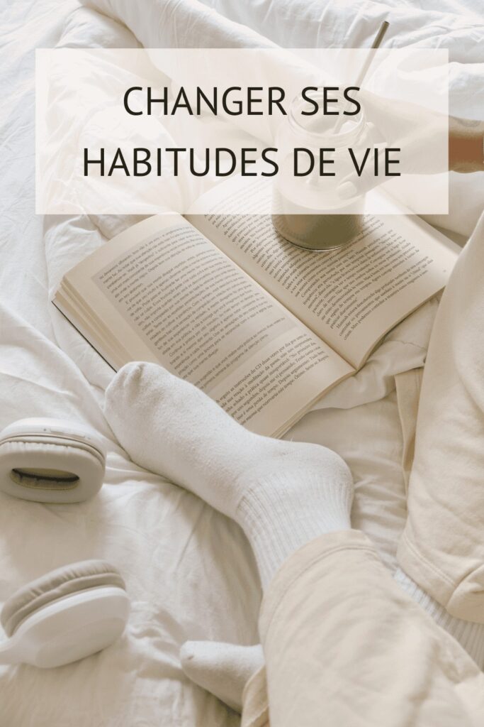 changer ses habitudes de vie