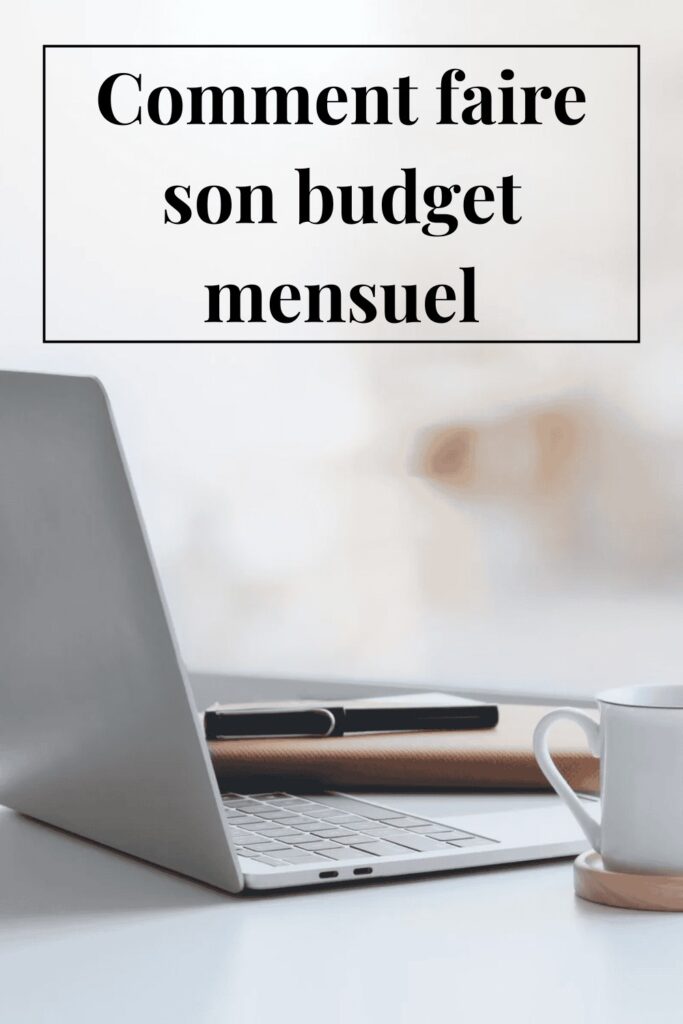 Comment faire son budget mensuel