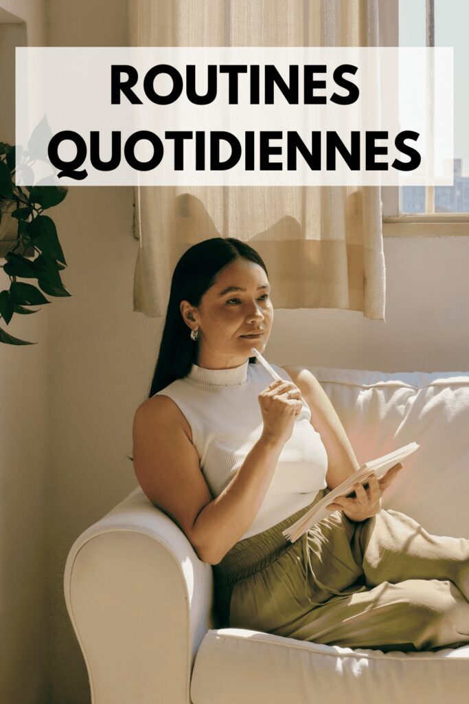 routines quotidiennes